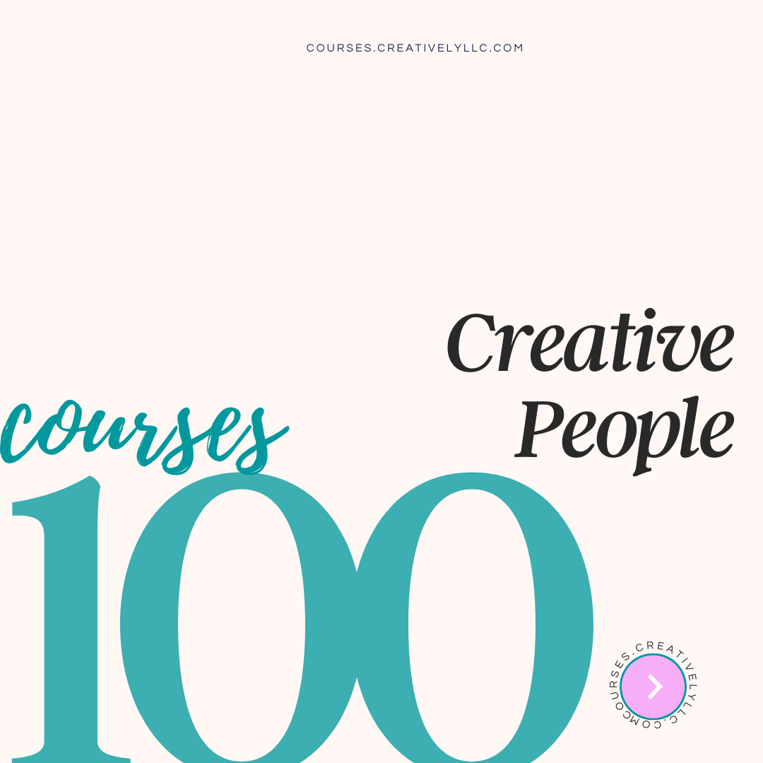 Courses 100: Who are Creative People?