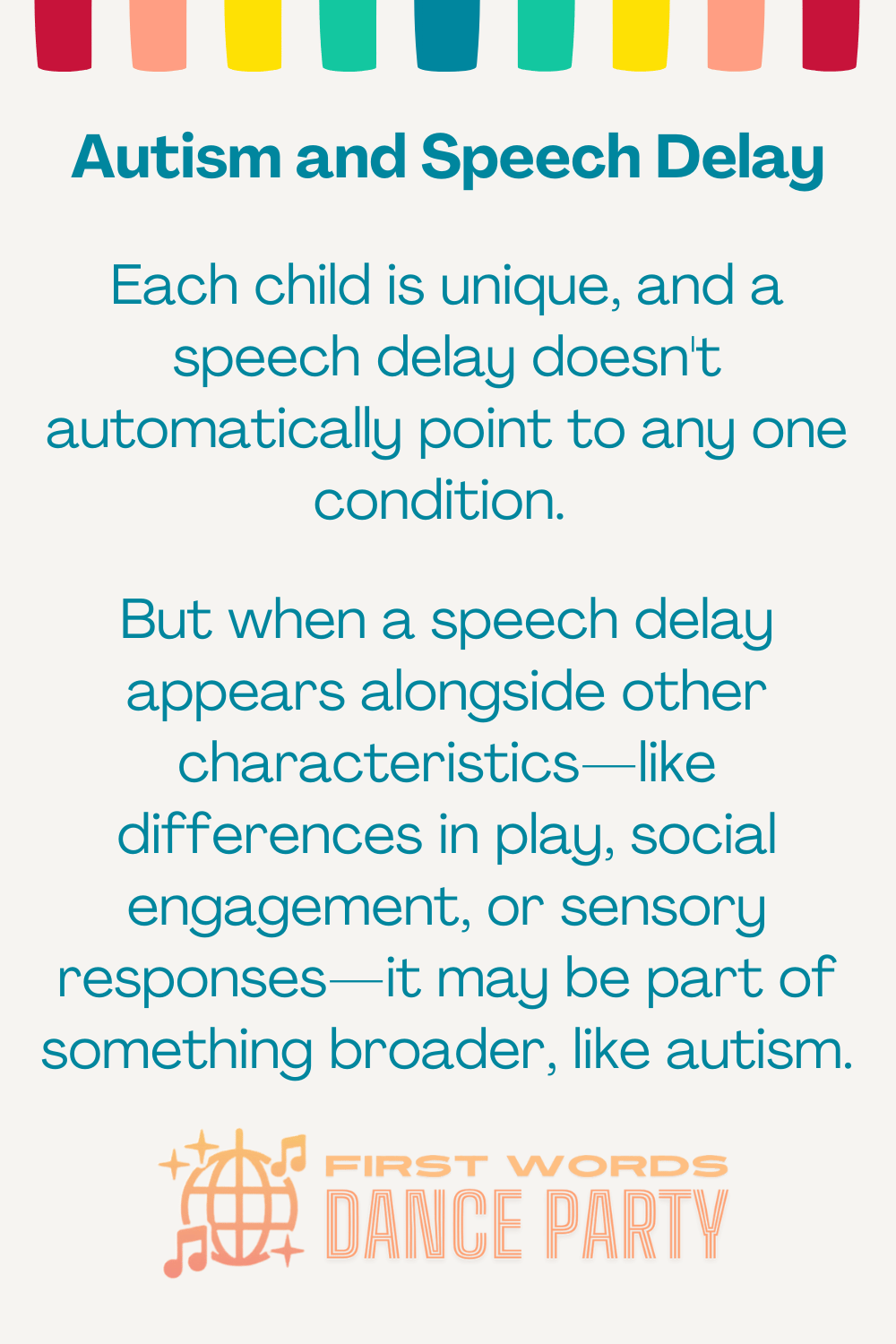A quote about autism and speech delay, and when a speech delay appears alongside other characteristics of autism.