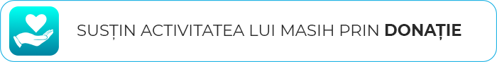 SUSȚIN ACTIVITATEA LUI MASIH PRIN DONAȚIE