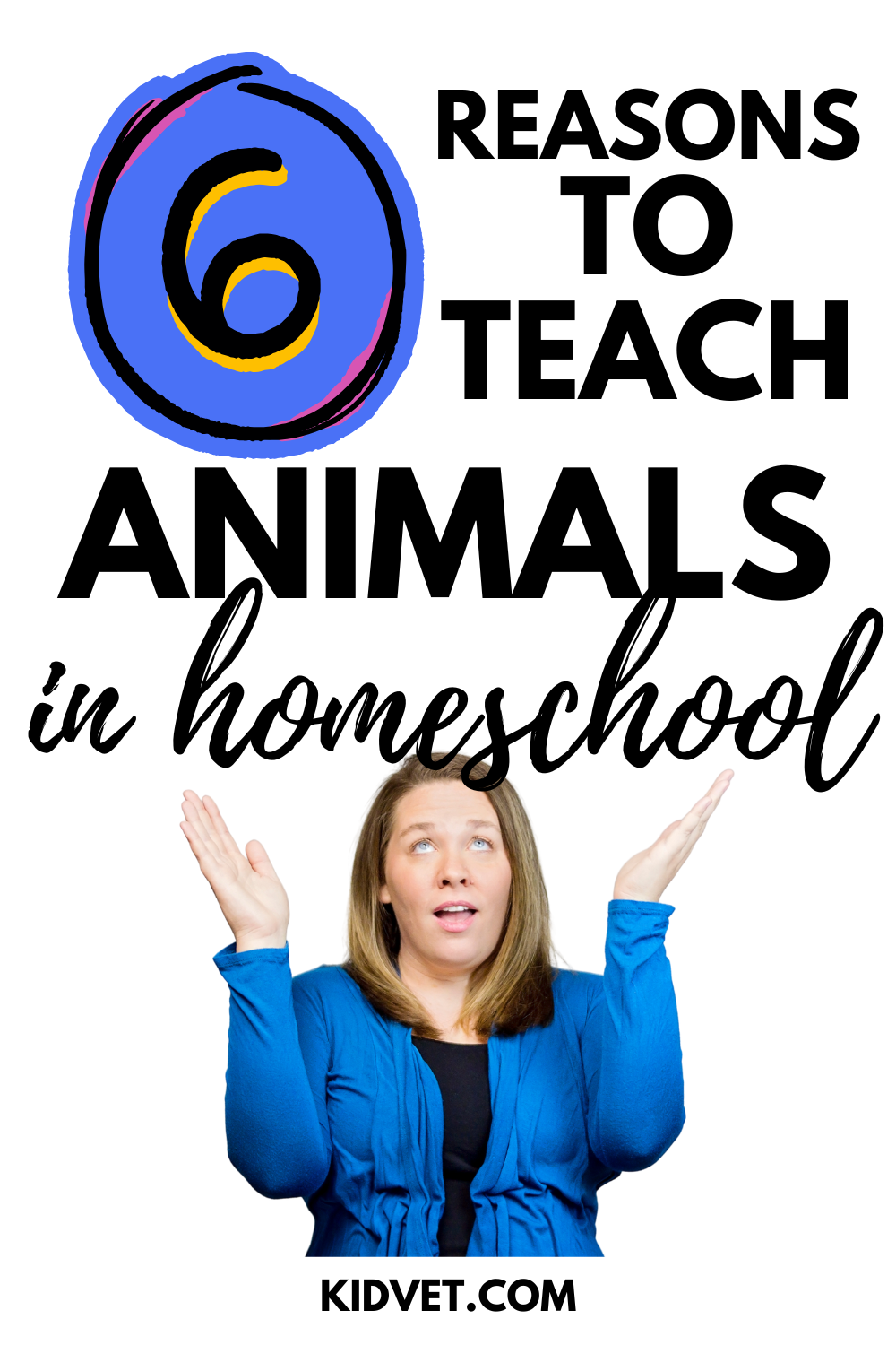 6 reasons you should teach animal science in your homeschool