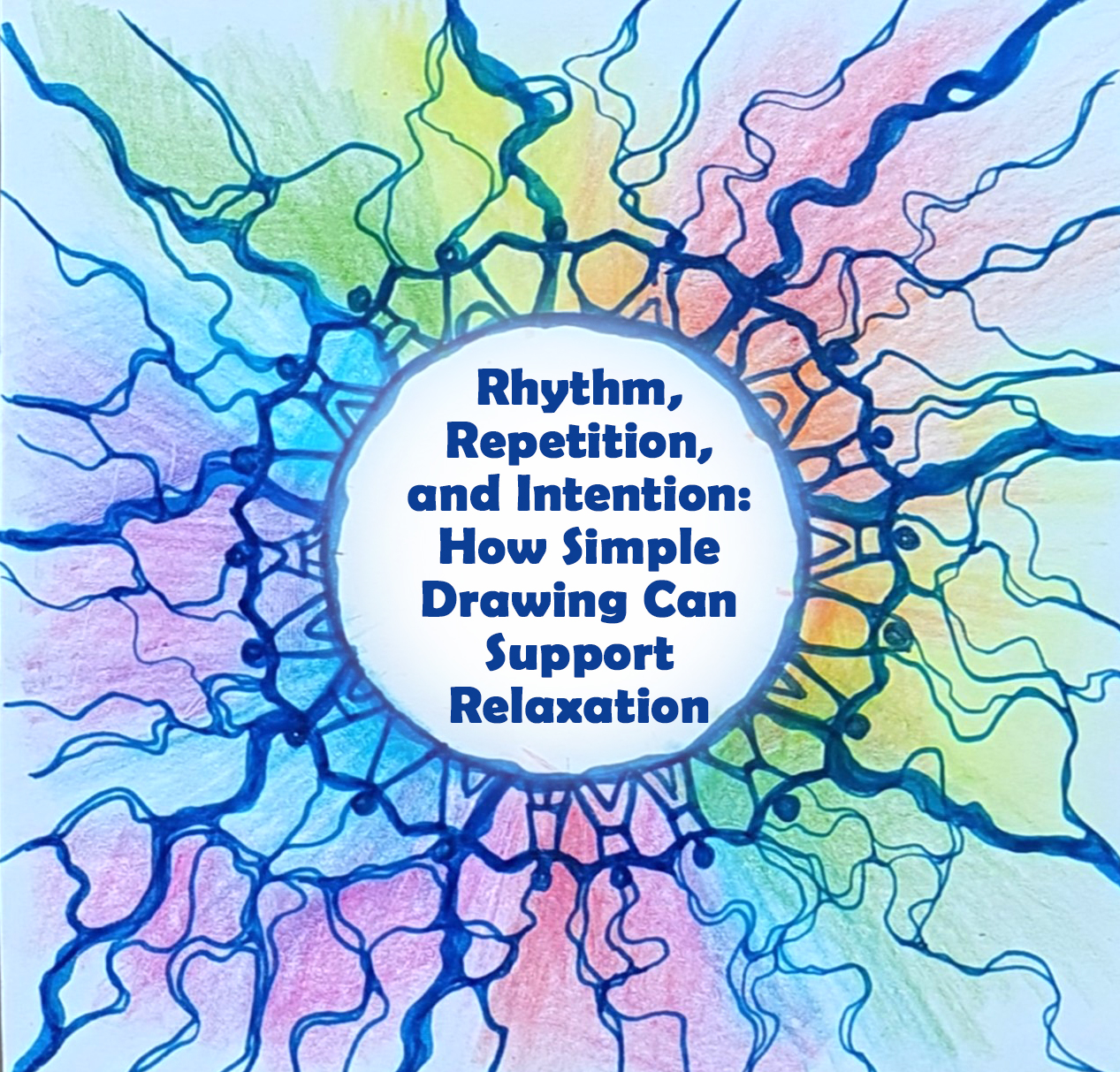 Rhythm and Repetition: How Simple Drawing and Breathing Support Relaxation