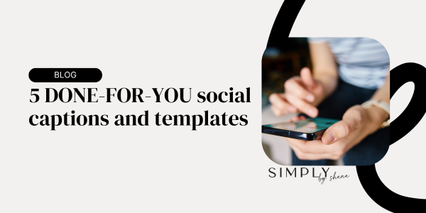 5 DONE FOR YOU Social Captions with Canva Templates