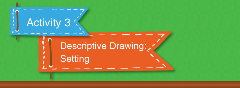 Descriptive Drawing: Setting
