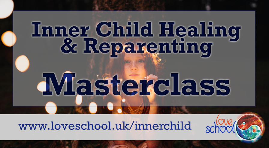 Inner Child & Reparenting Course at Love School UK