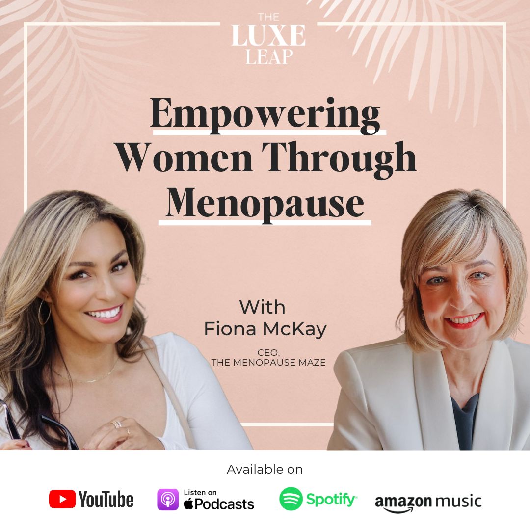 Fiona McKay, The Menopause Career Coach on The Luxe Leap Podcast talking about how to protect and promote personal brand through menopause