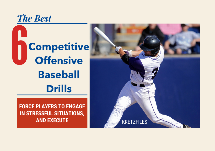 The Best 6 Competitive Offensive Baseball Drills