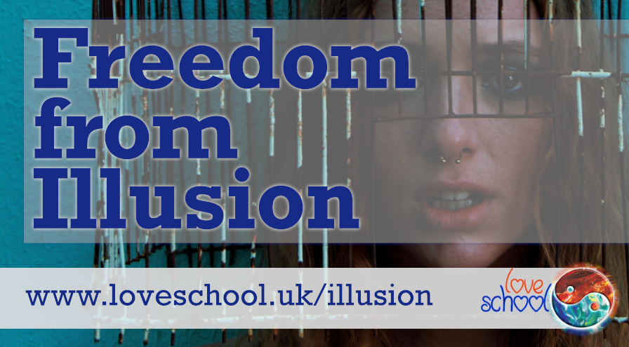 Freedom from Illusion - Love School UK course