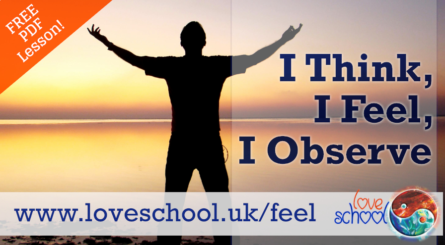 I Think, I Feel, I Observe PDF Guide Love School UK