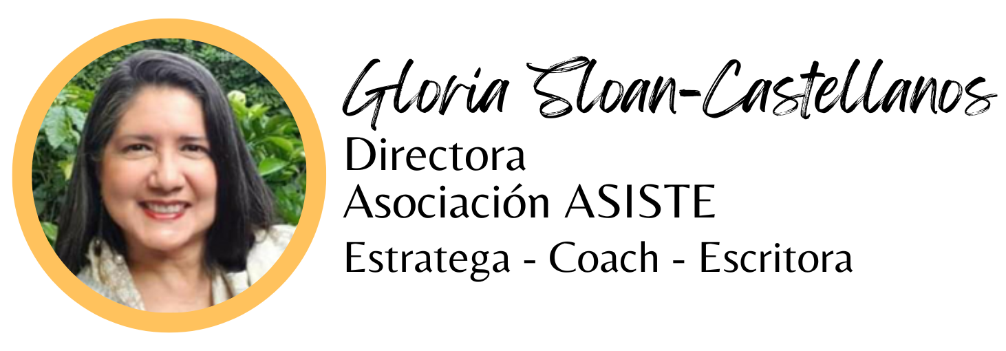 Gloria Sloan-Castellanos, Directora Asociación ASISTE