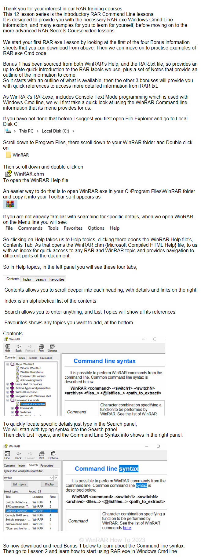 If you are familiar with using RAR Command Line, then click the RSC link below to preview that advanced 30 Video course   