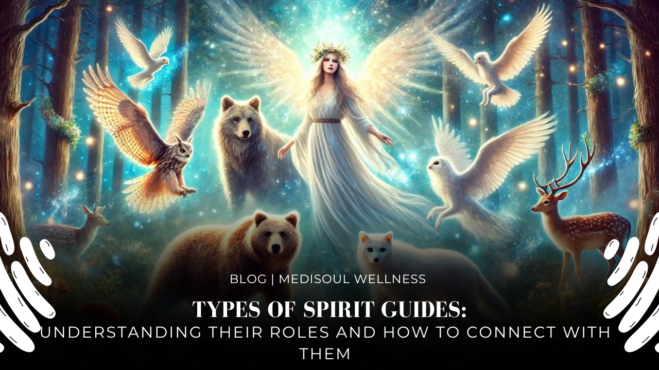 Types of Spirit Guides: Understanding Their Roles and How to Connect with Them