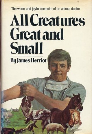 ALL CREATURES GREAT AND SMALL by James Herriot