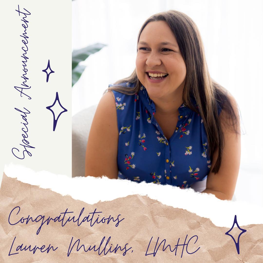 "Special Announcement" with photo of Lauren Mullins, LMHC with the word congratulations
