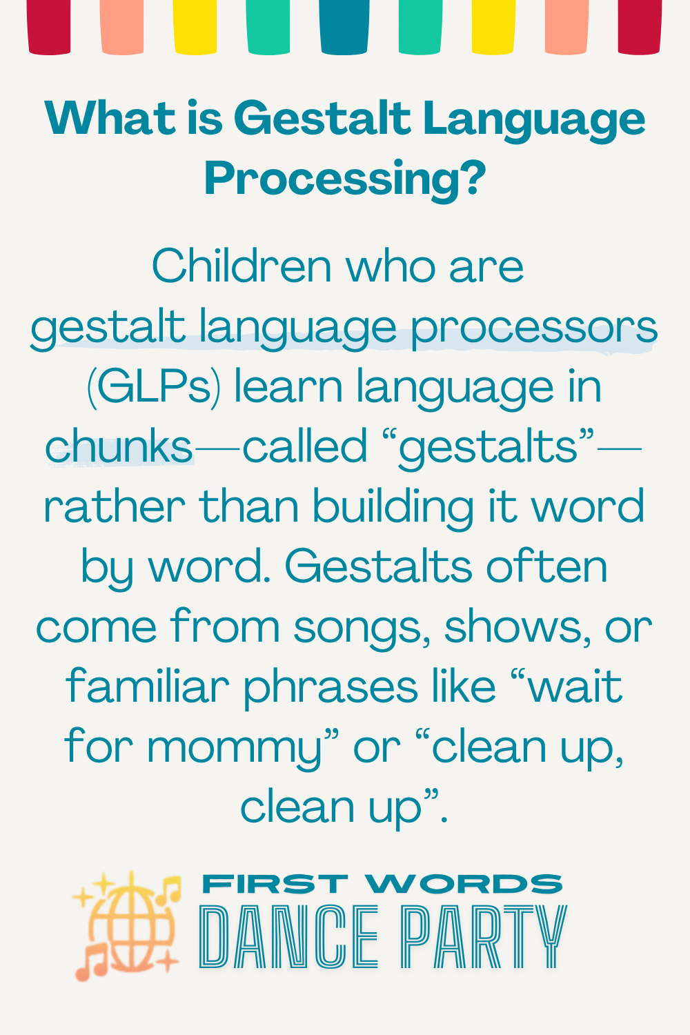 An answer to the question, "What is gestalt language processing?".