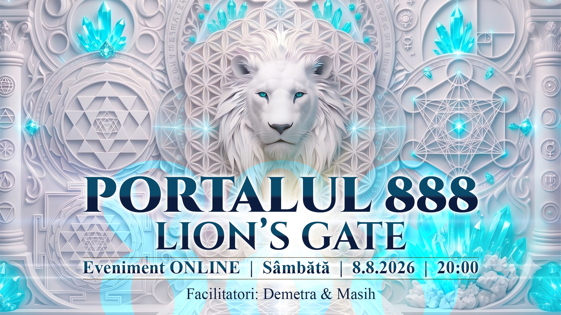 Evenimentul Online PORTALUL LEULUI din 08.08.2026