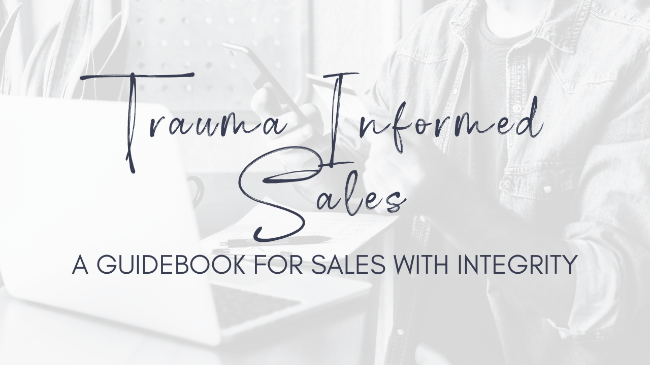 Trauma Informed Sales