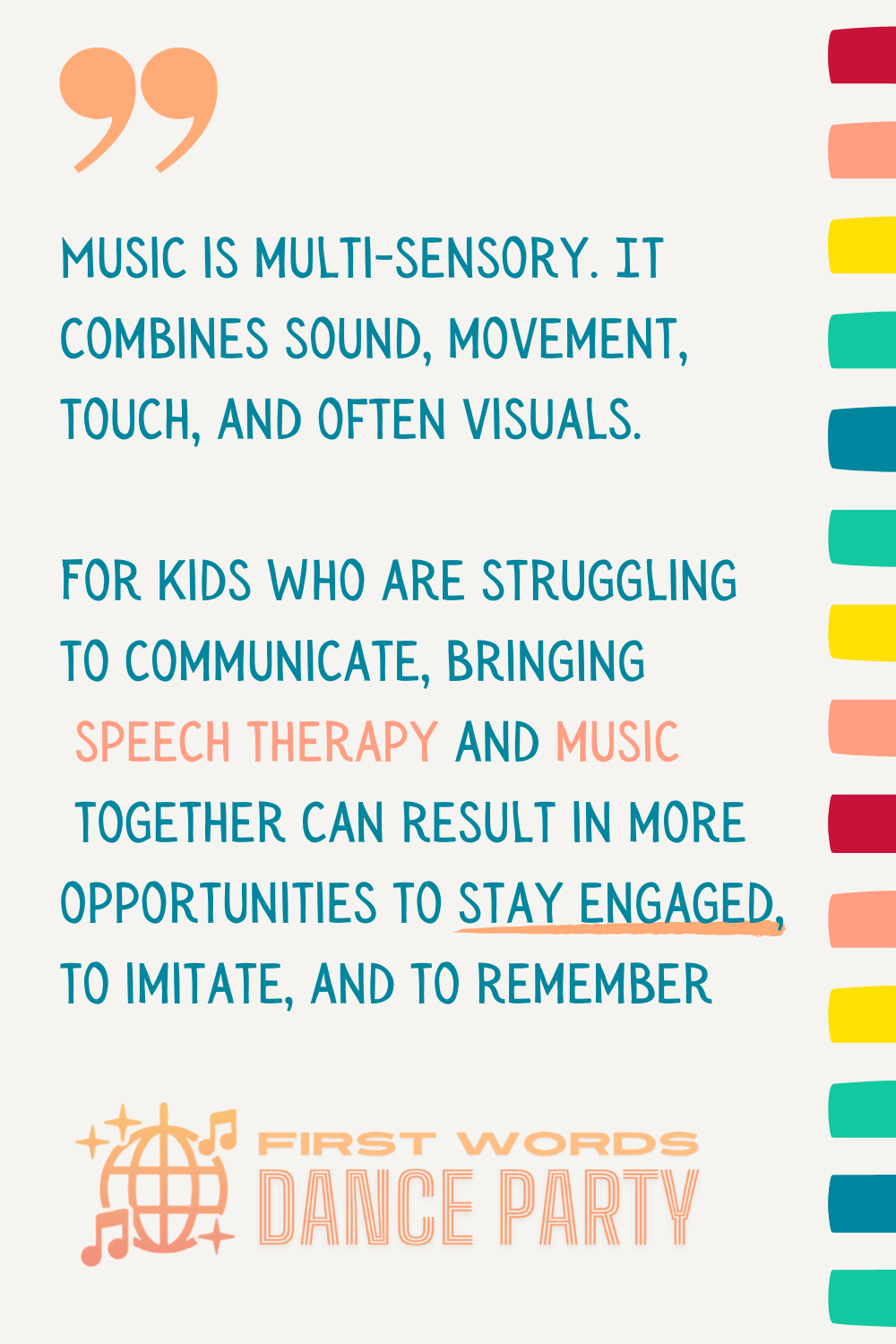 A quote about the benefits of speech therapy and music for emotional regulation and engagement.