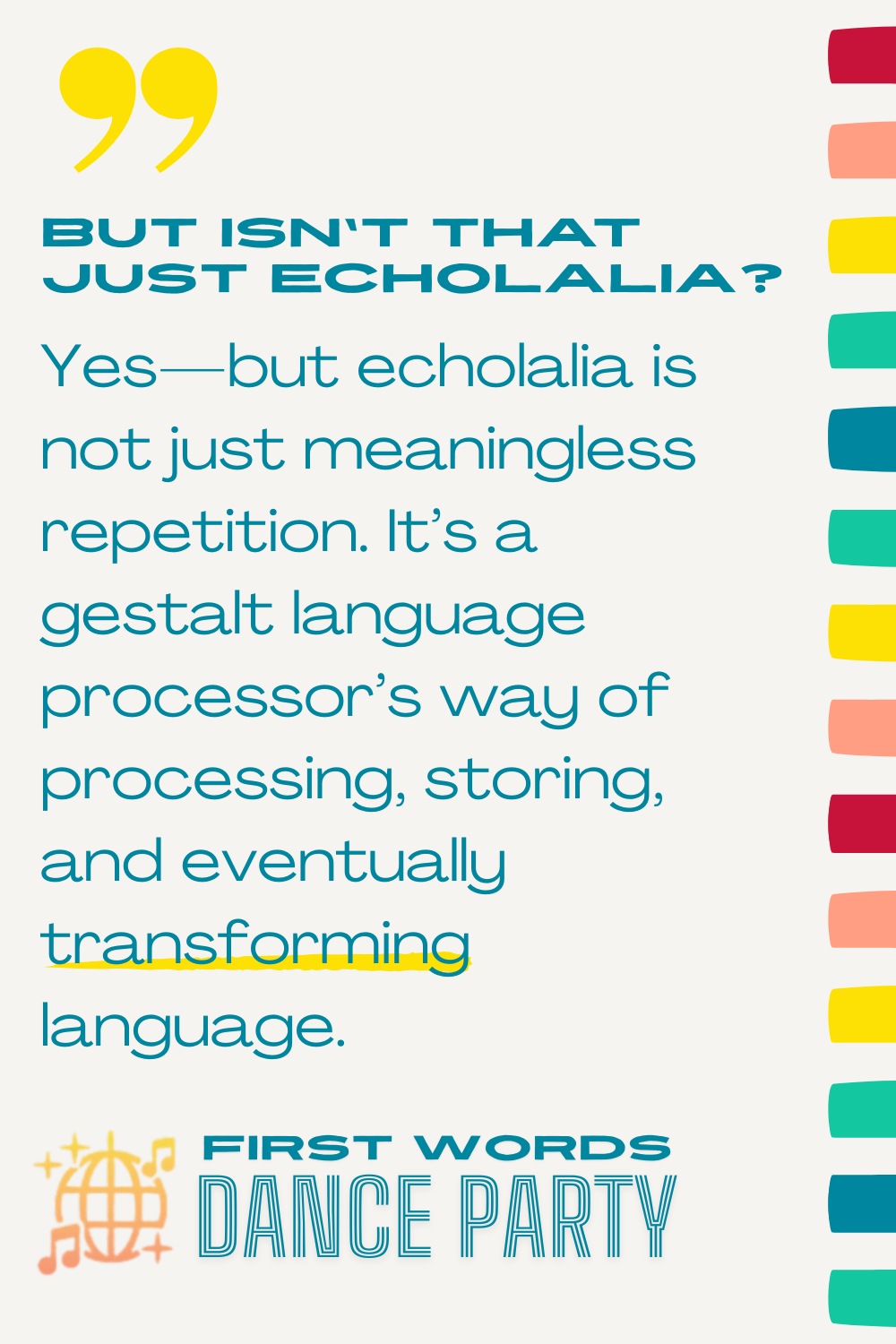 An answer to the question, "Is gestalt language processing echolalia?"