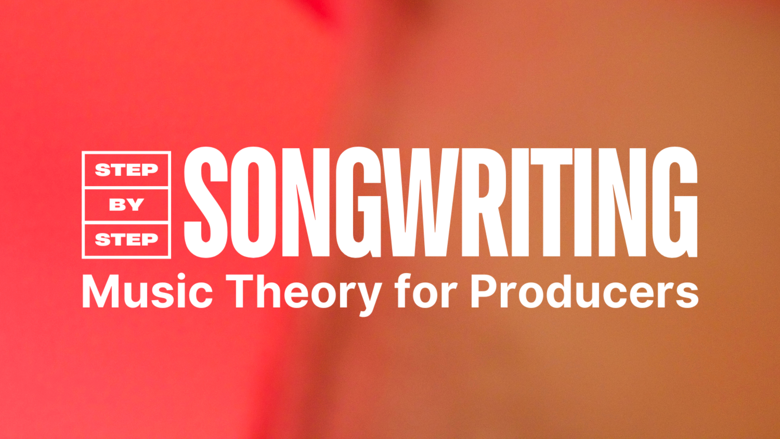 Step-By-Step Songwriting: Music Theory for Producers Logo