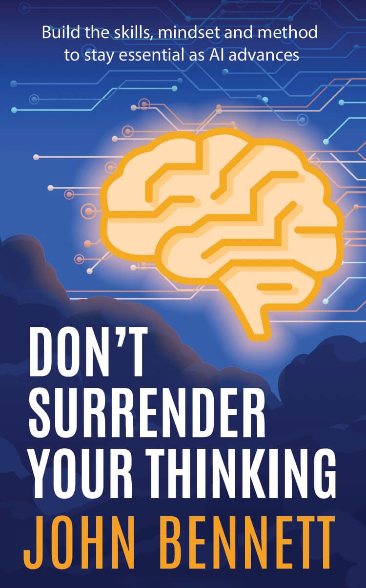 Sixth version of the book cover for 'Don't Surrender Your Thinking'. Illustration shows an orange brain with circuit-like lines positioned higher on the cover, glowing softly as all network paths that pass through it turn orange while nearby lines remain blue, symbolising human thinking influencing AI.