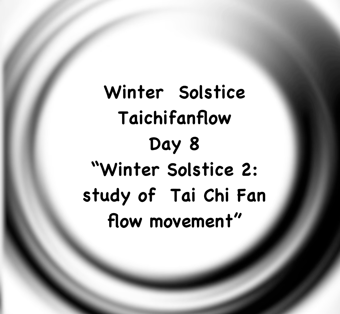 Taichifanflow: winter solstice daily practice - day 8