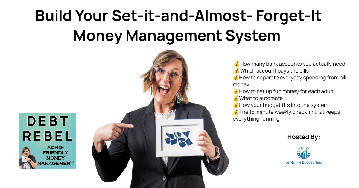 Manage your money in less than 15 minutes a week with ADHD!