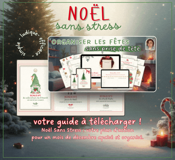 Organisez Noël sans prise de tête avec le guide Noël Sans Stress pour préparer les fêtes sereinement