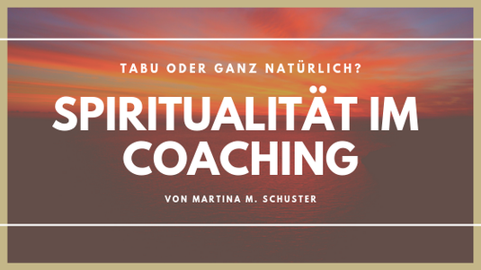 Spiritualität im Coaching