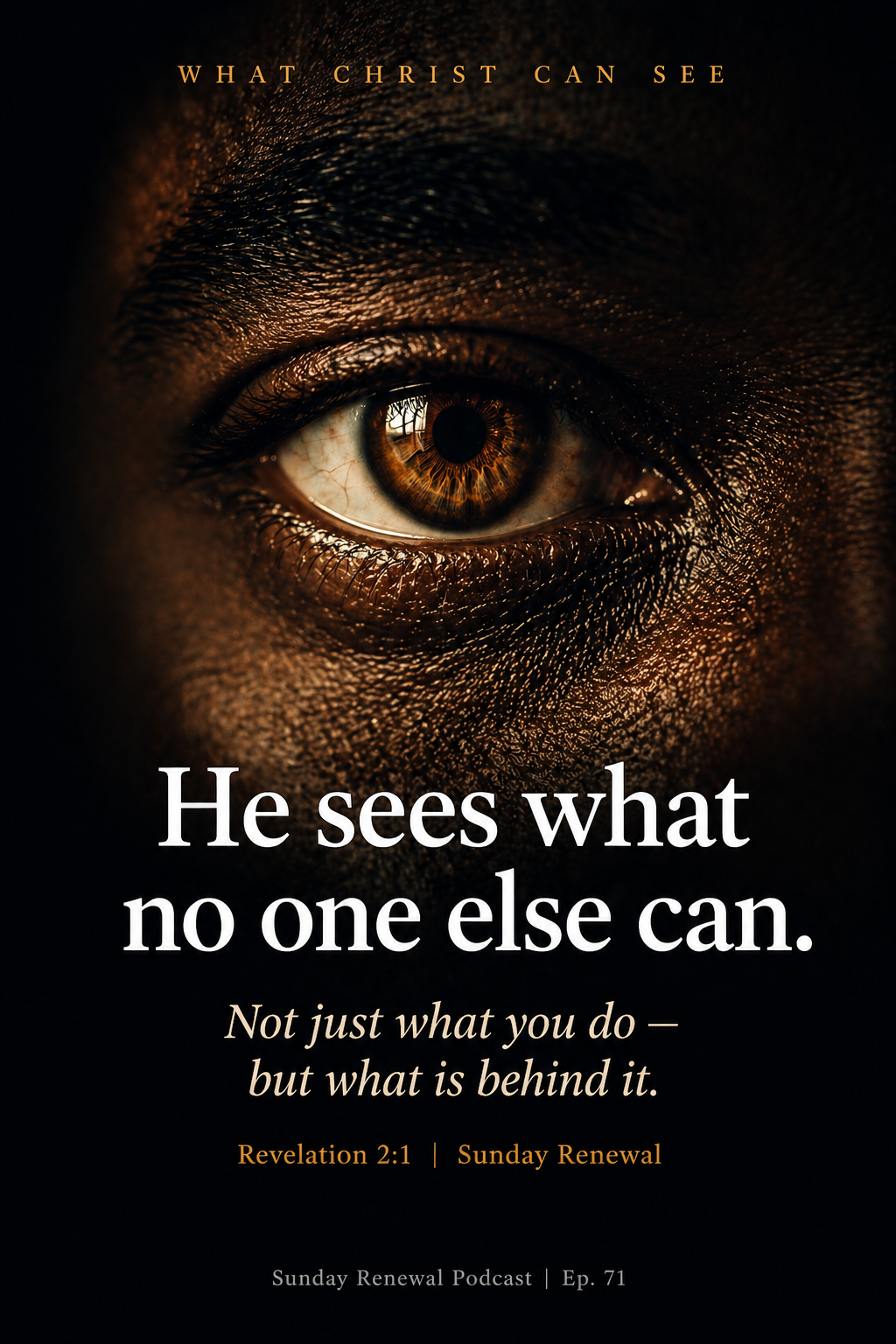 Christ Sees What No One Else Can