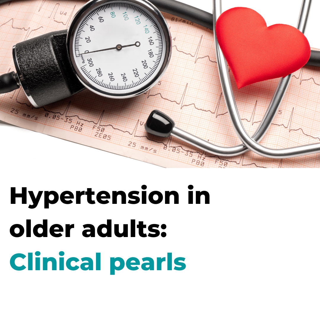 Hypertension in the Older Adults Clinical Pearls