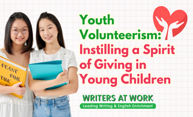 Youth Volunteerism- The Impact of Volunteering on Child Development