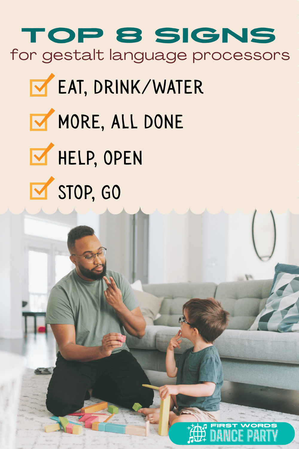A parent using sign language with his son, who is a gestalt language processor, and a list of the best signs to use with gestalt language processors.
