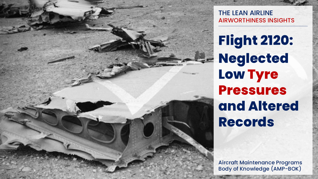 Flight 2120: Neglected Low Tyre Pressures and Altered Records