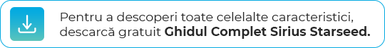 Pentru a descoperi toate celelalte caracteristici, descarcă GRATUIT Ghidul Complet SIRIUS Starseed