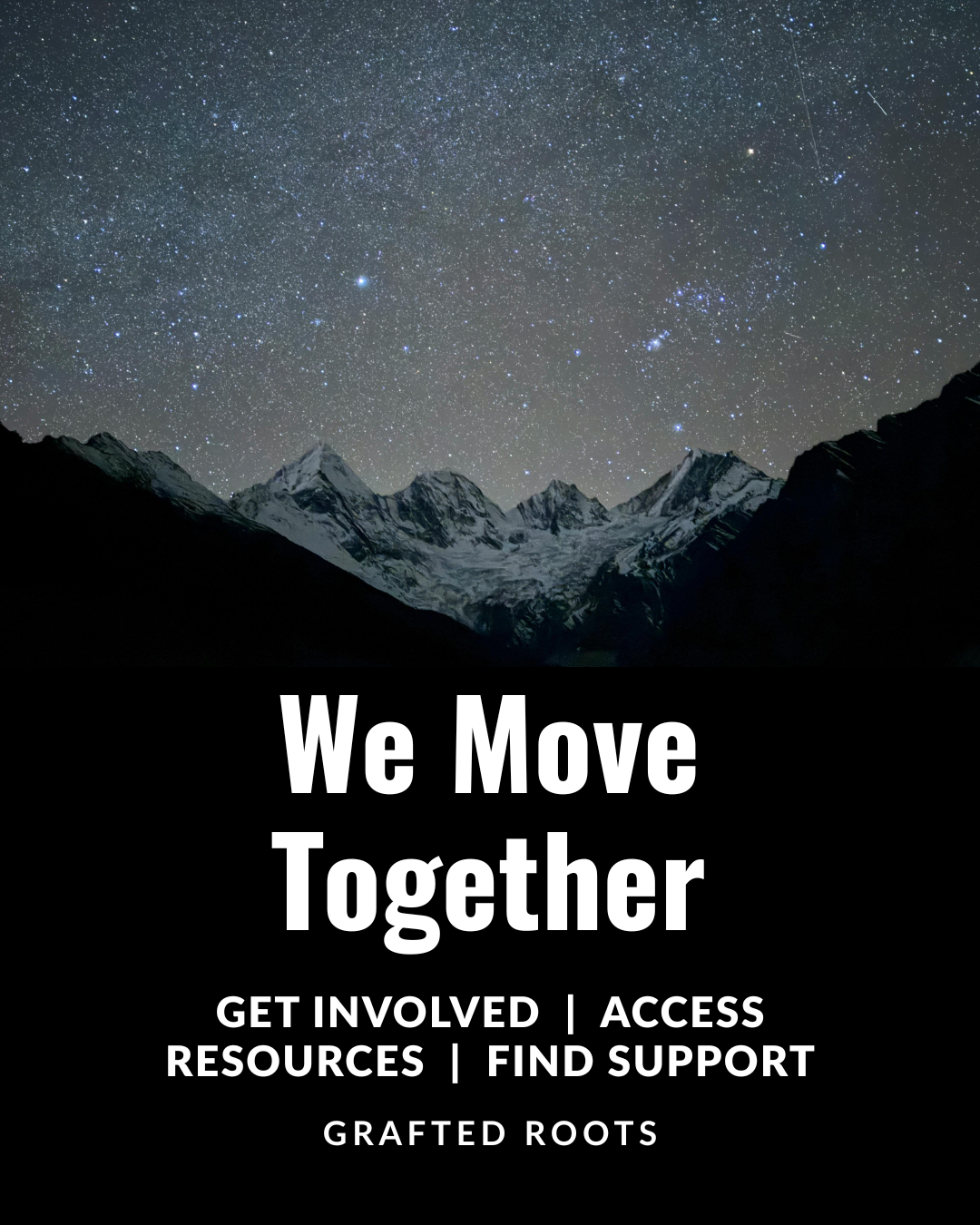 Stars and mountains in the night sky with the words We Move Together in the front