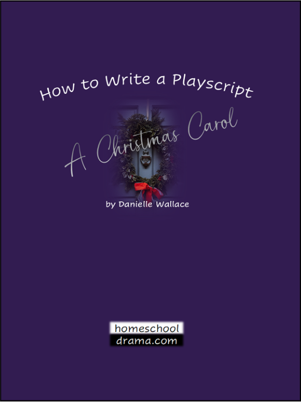 How to Write a Playscript - A Christmas Carol