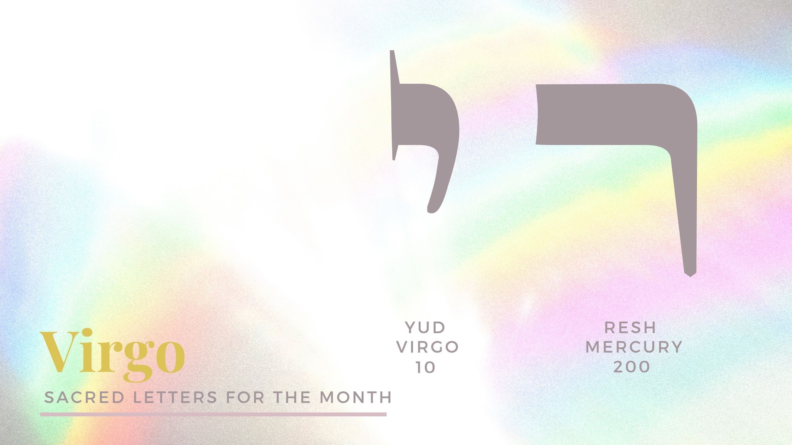 Sacred Letters for the Month of Virgo - Divine Code Meditation