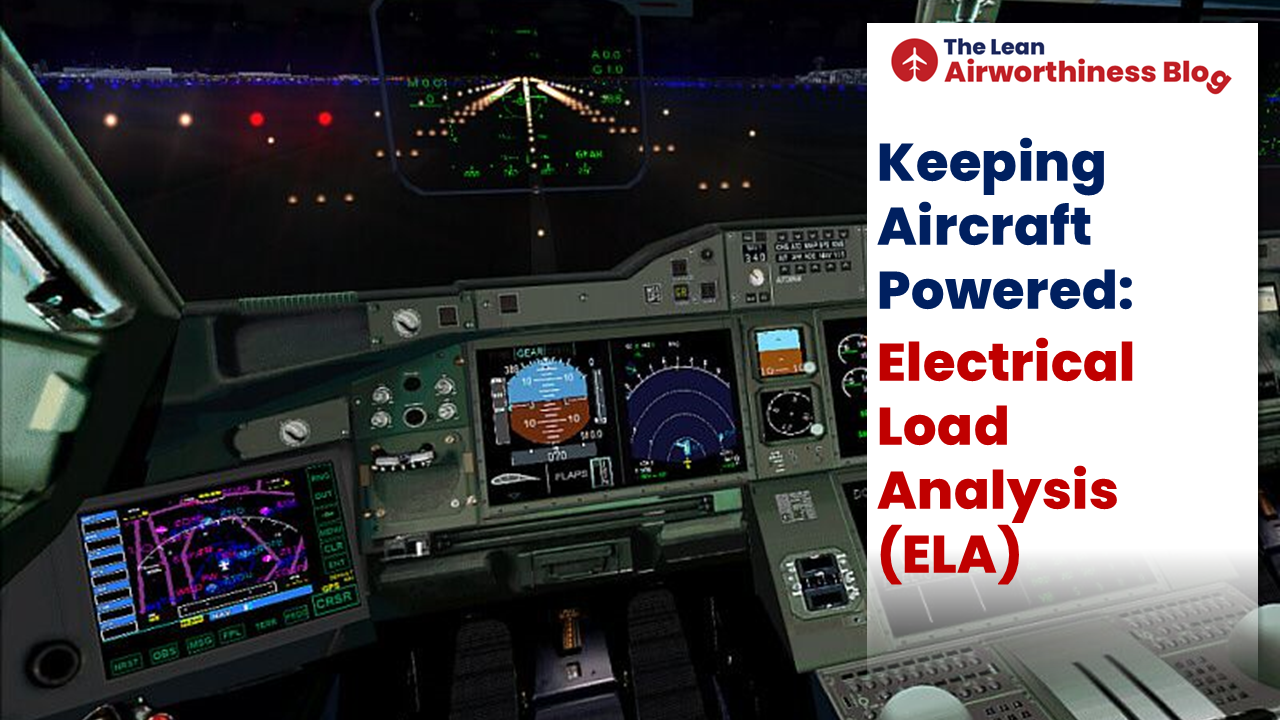 Keeping Aircraft Powered: Electrical Load Analysis (ELA)