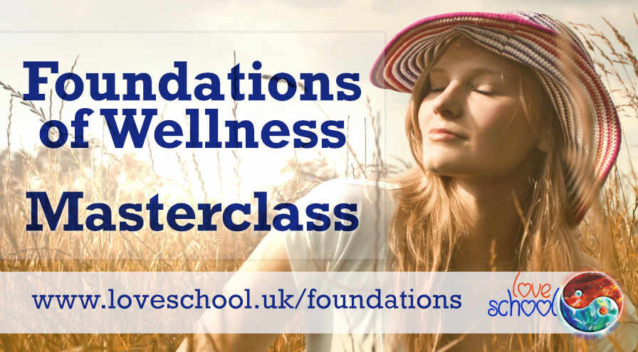 Foundations of Wellness Masterclass at Love School UK
