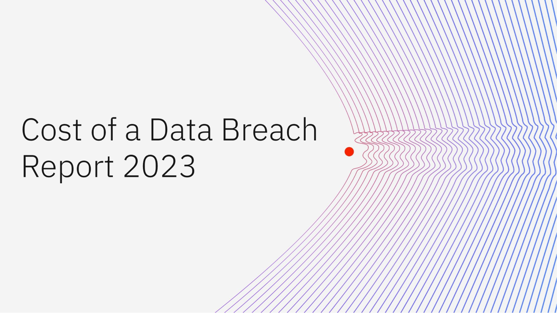 Cost of a Data Breach Report 2023