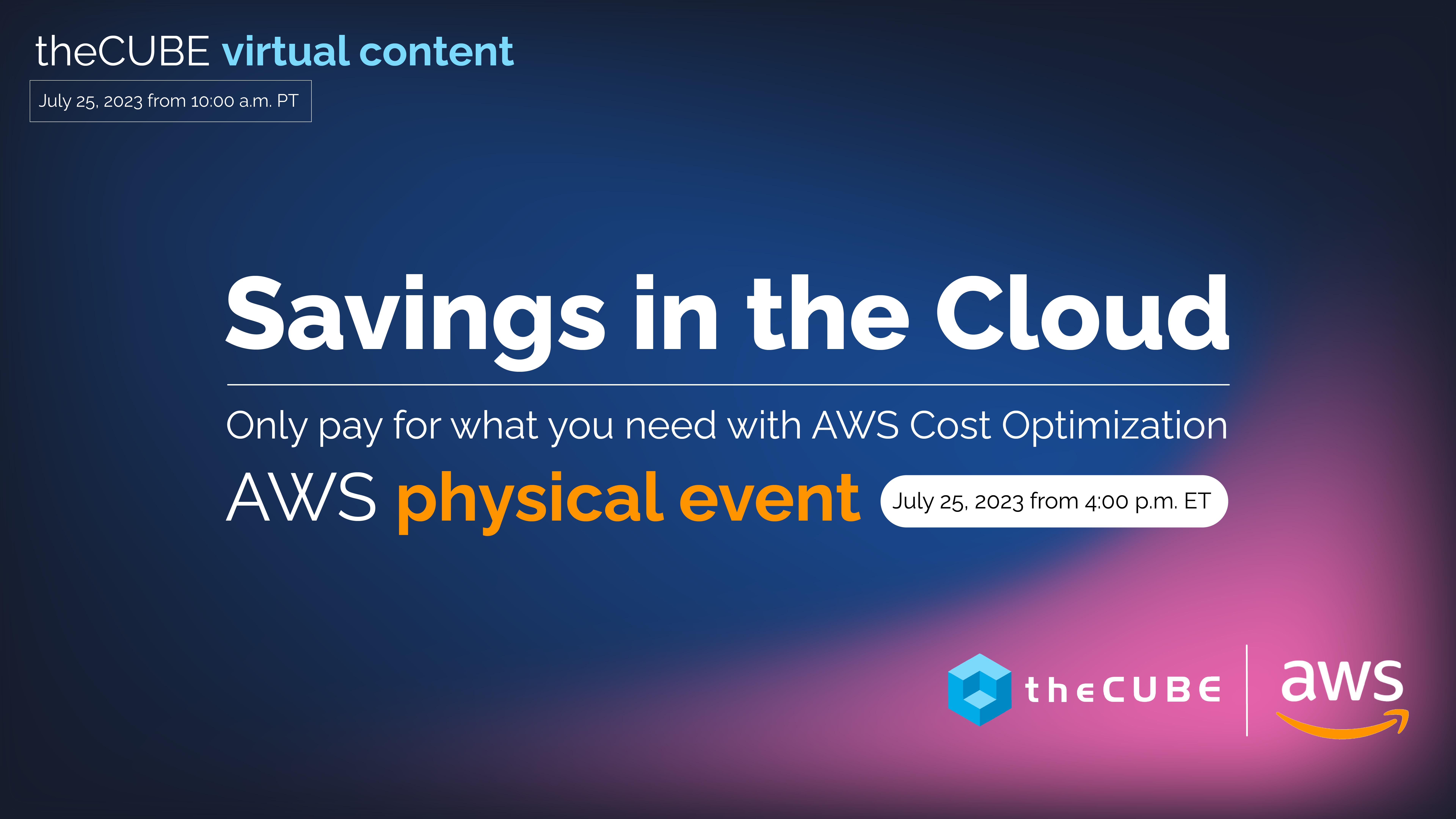 theCUBE's Virtual Coverage of AWS Savings in the Cloud