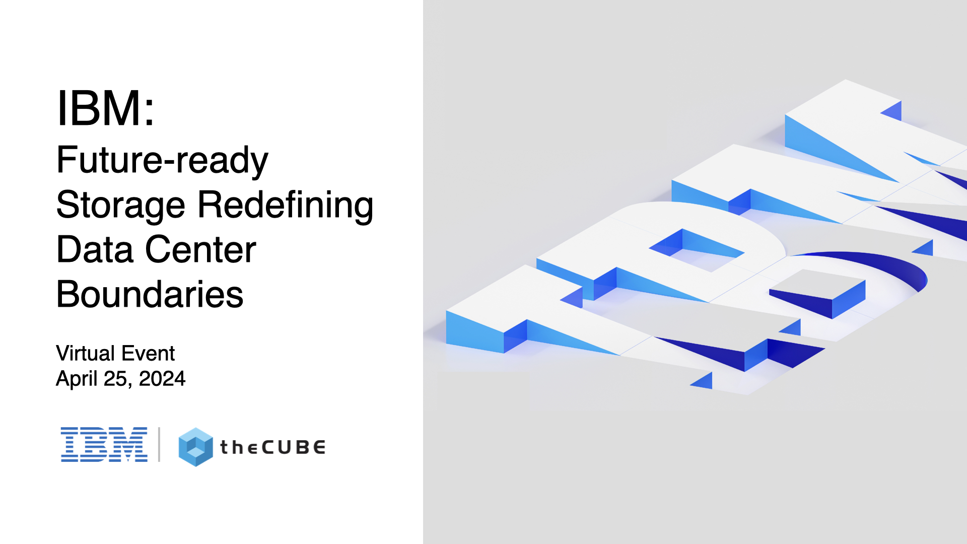 IBM: Future-Ready Storage That Redefines the Boundaries of the Data Center
