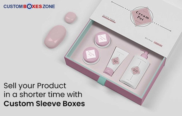 Sell your Product in a shorter time with Custom Sleeve Boxes