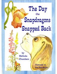 The Day the Snapdragons Snapped Back | Online Kid's Book