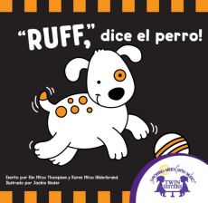 "Ruff", dice el perro! "Ruff", dice el perro!