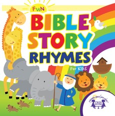 Fun Bible Story Rhymes for Kids