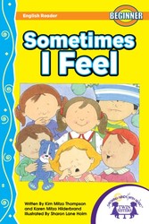 Sometimes I Feel