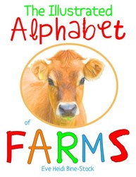 The Illustrated Alphabet of Farms The Illustrated Alphabet of Farms