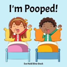 I'm Pooped!
