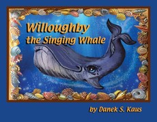 Willoughby The Singing Whale